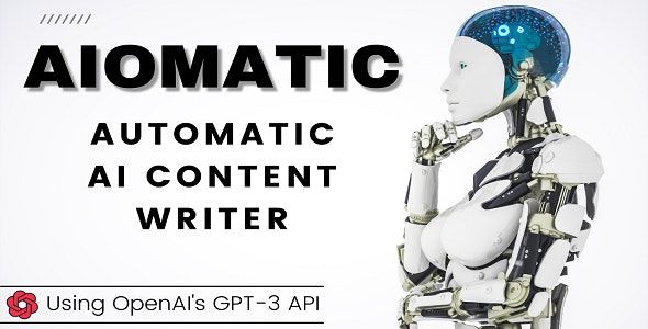 Aiomatic - Automatic AI Content Writer & Editor, GPT-3 & GPT-4, ChatGPT ChatBot & AI Toolkit v1.8.8